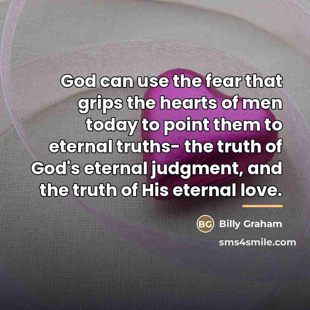 “God can use the fear that grips the hearts of…” quote by Billy Graham