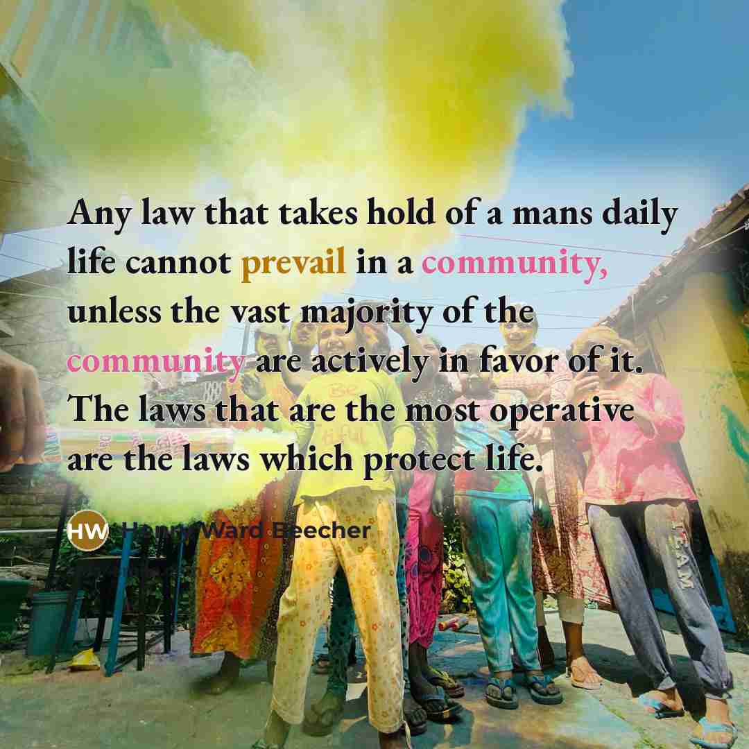 “Any law that takes hold of a mans daily life…” quote by Henry Ward Beecher
