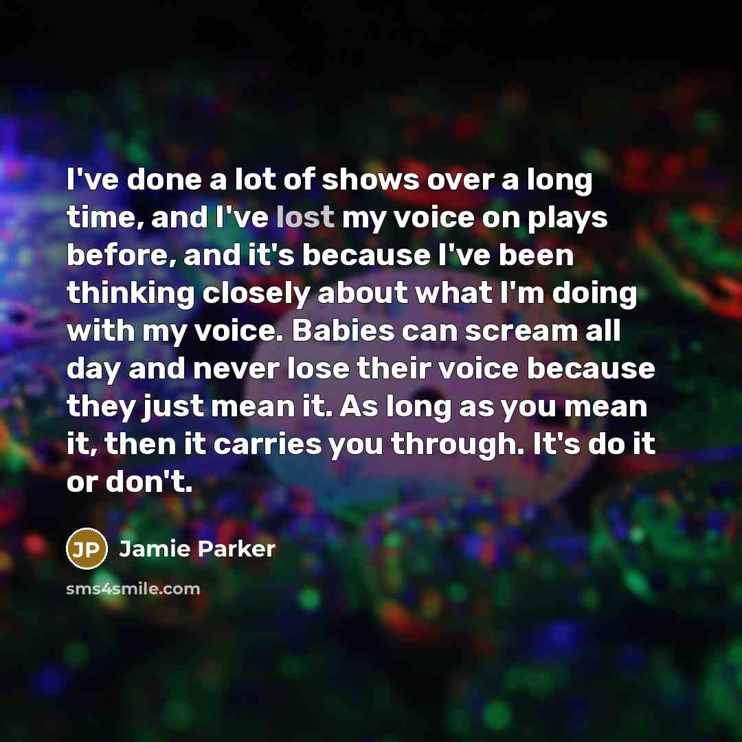“I've done a lot of shows over a long time,…” quote by Jamie Parker