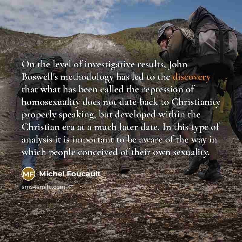 “On the level of investigative results, John Boswell's methodology has…” quote by Michel Foucault