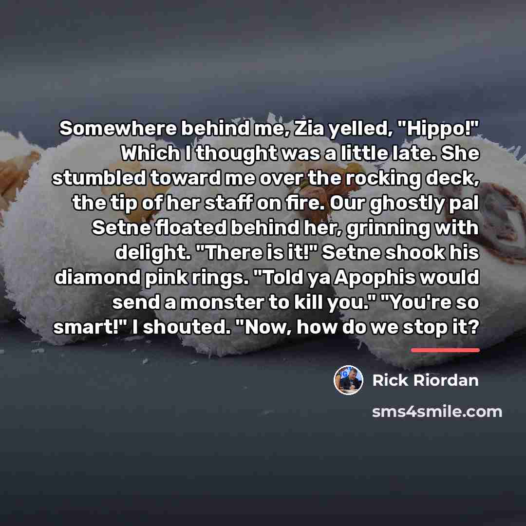 “Somewhere behind me, Zia yelled, "Hippo!" Which I thought was…” quote by Rick Riordan