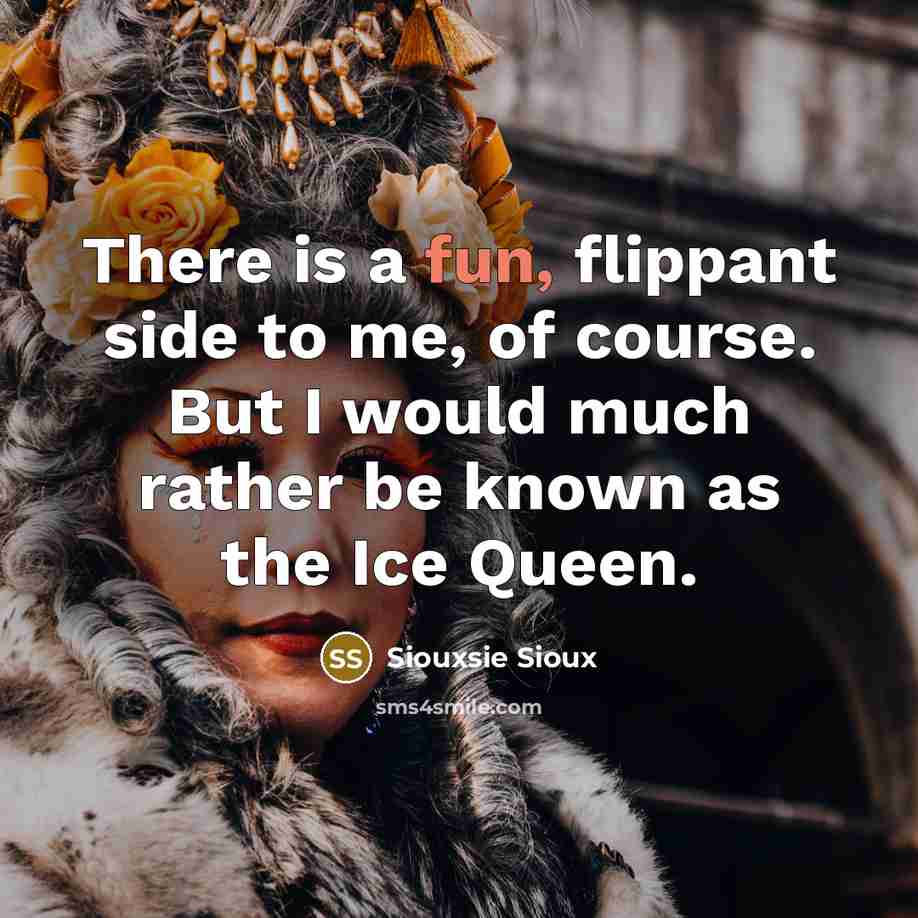 “There is a fun, flippant side to me, of course.…” quote by Siouxsie Sioux