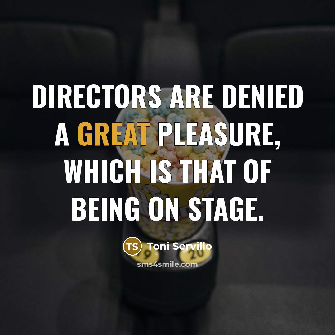 “Directors are denied a great pleasure, which is that of…” quote by Toni Servillo