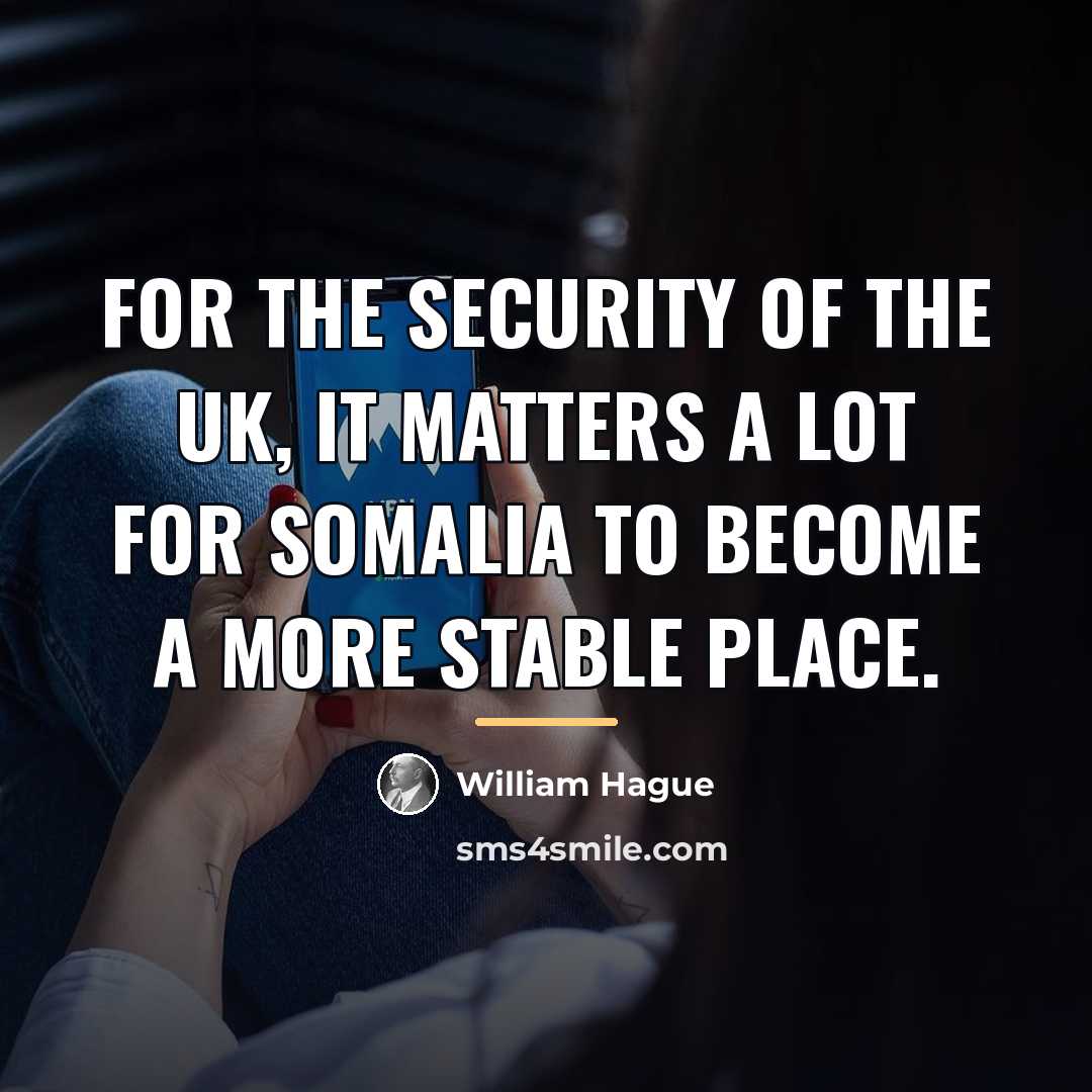 “For the security of the UK, it matters a lot…” quote by William Hague
