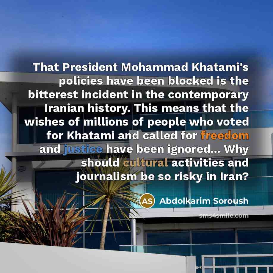 “That President Mohammad Khatami's policies have been blocked is the…” quote by Abdolkarim Soroush