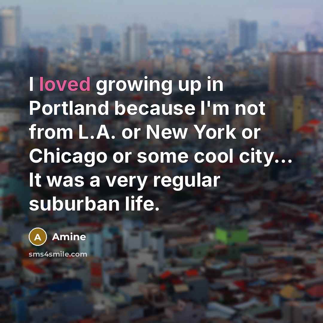 “I loved growing up in Portland because I'm not from…” quote by Amine