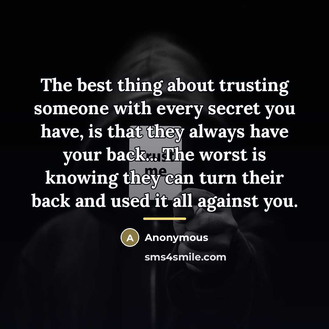 “The best thing about trusting someone with every secret you…” quote by Anonymous
