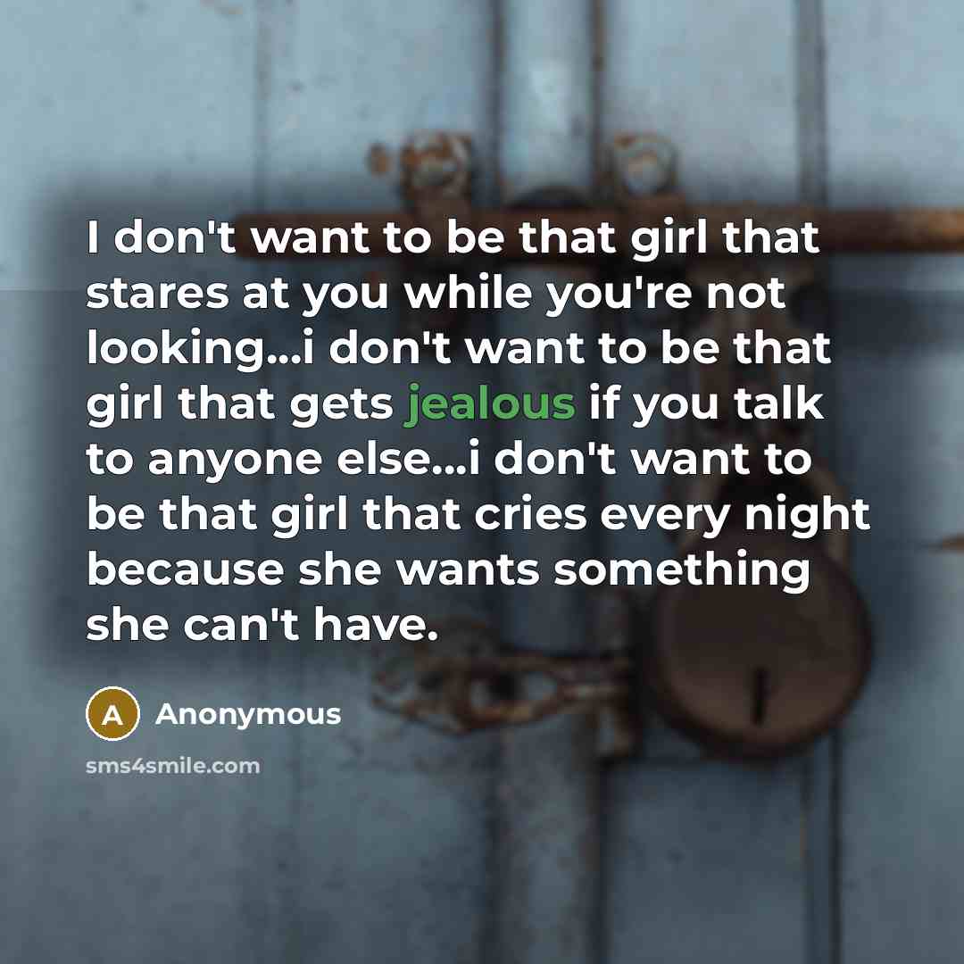 “I don't want to be that girl that stares at…” quote by Anonymous