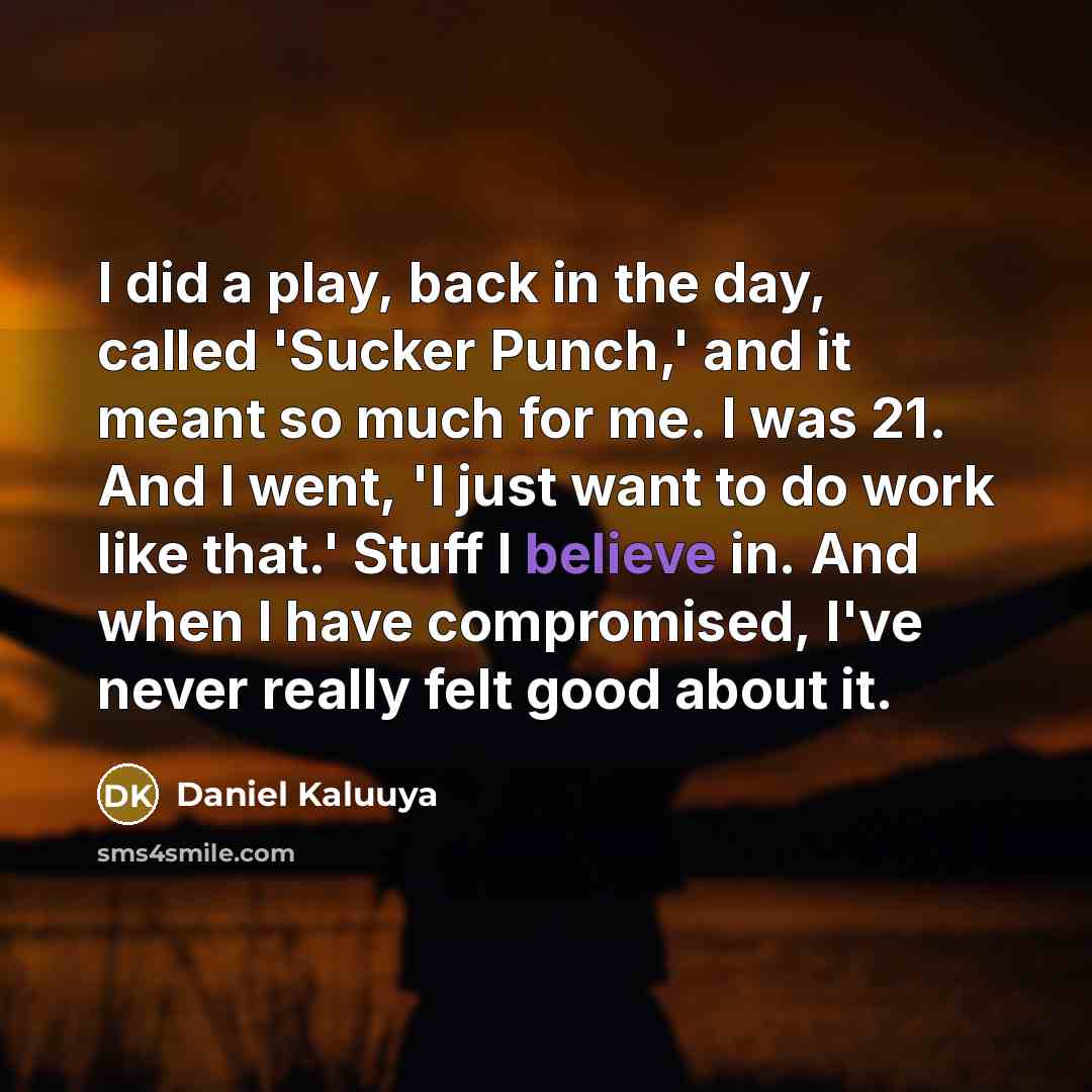 “I did a play, back in the day, called 'Sucker…” quote by Daniel Kaluuya