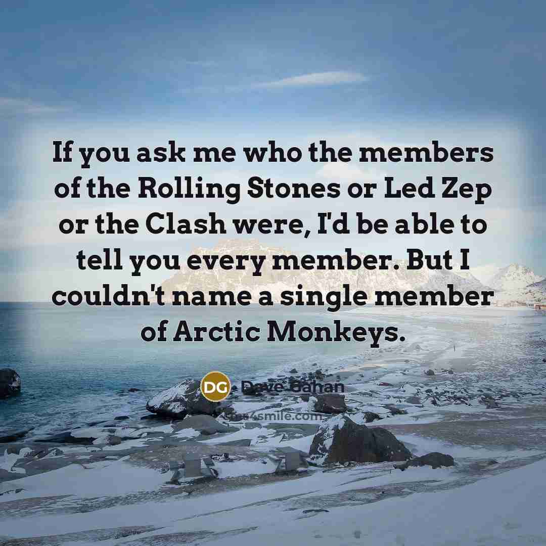 “If you ask me who the members of the Rolling…” quote by Dave Gahan
