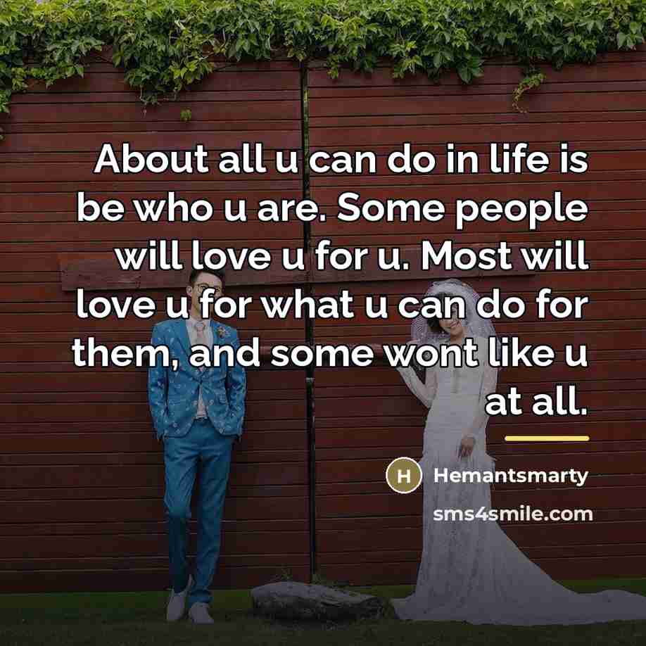 “About all u can do in life is be who…” quote by Hemantsmarty