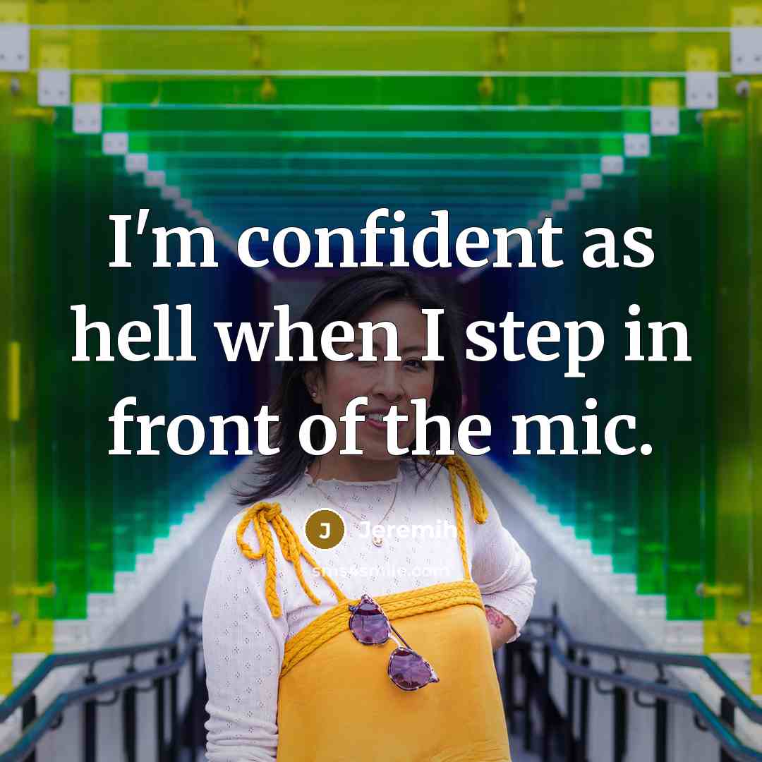 “I'm confident as hell when I step in front of…” quote by Jeremih
