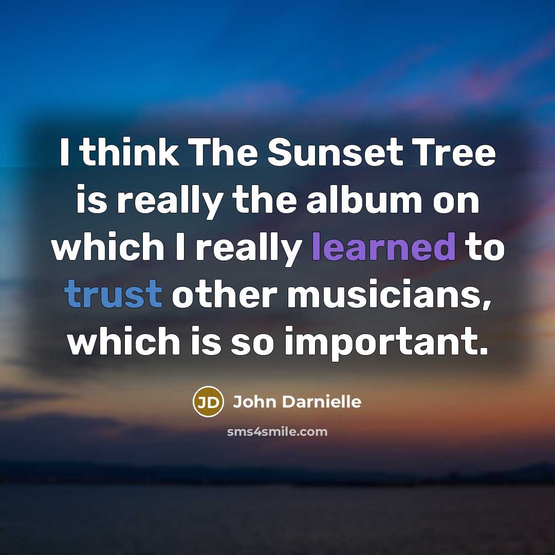 “I think The Sunset Tree is really the album on…” quote by John Darnielle