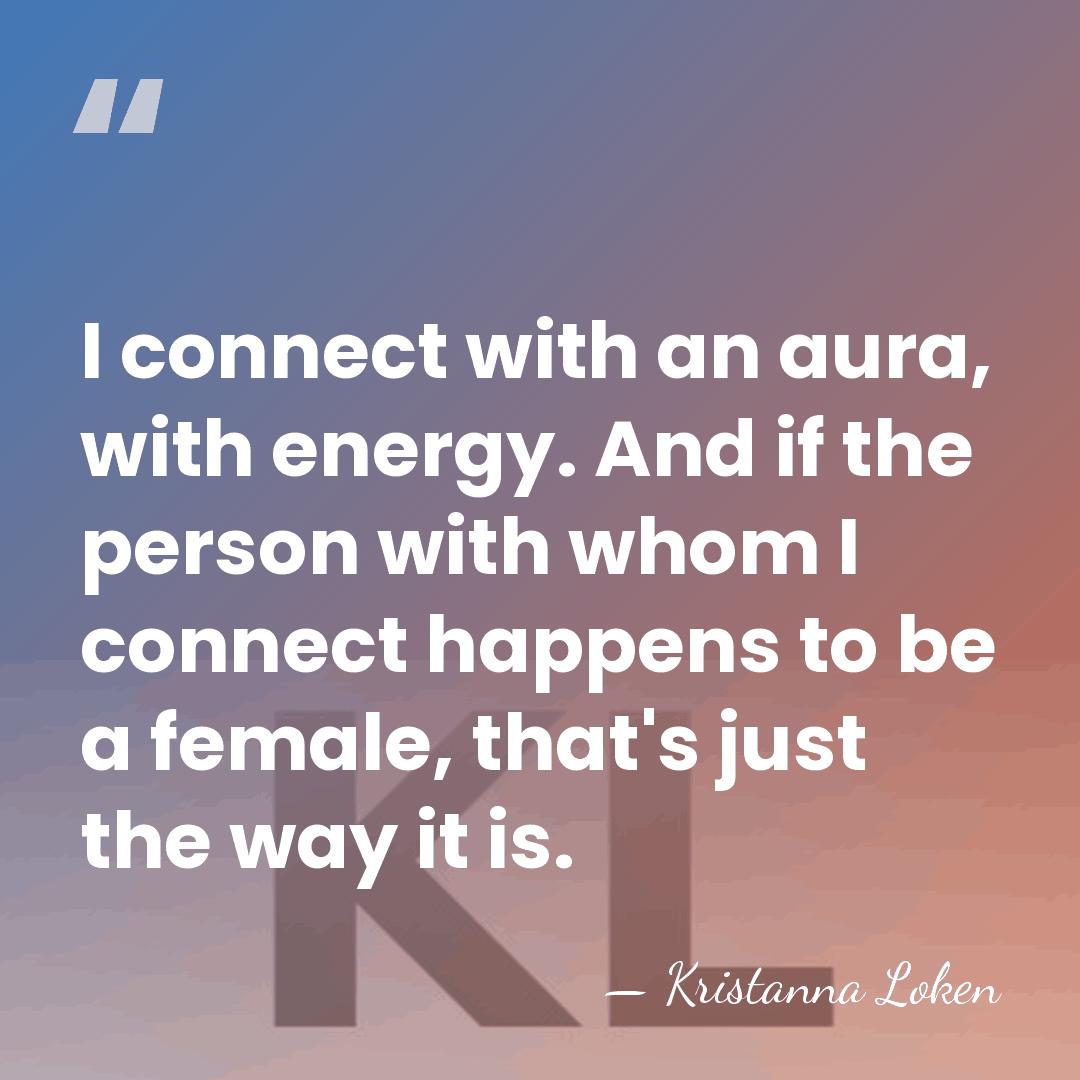 I connect with an aura, with energy. And if the person with&hellip; - Kristanna Loken