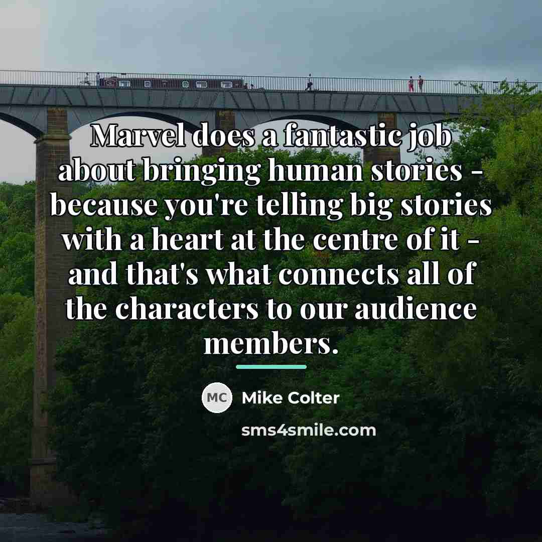 “Marvel does a fantastic job about bringing human stories -…” quote by Mike Colter