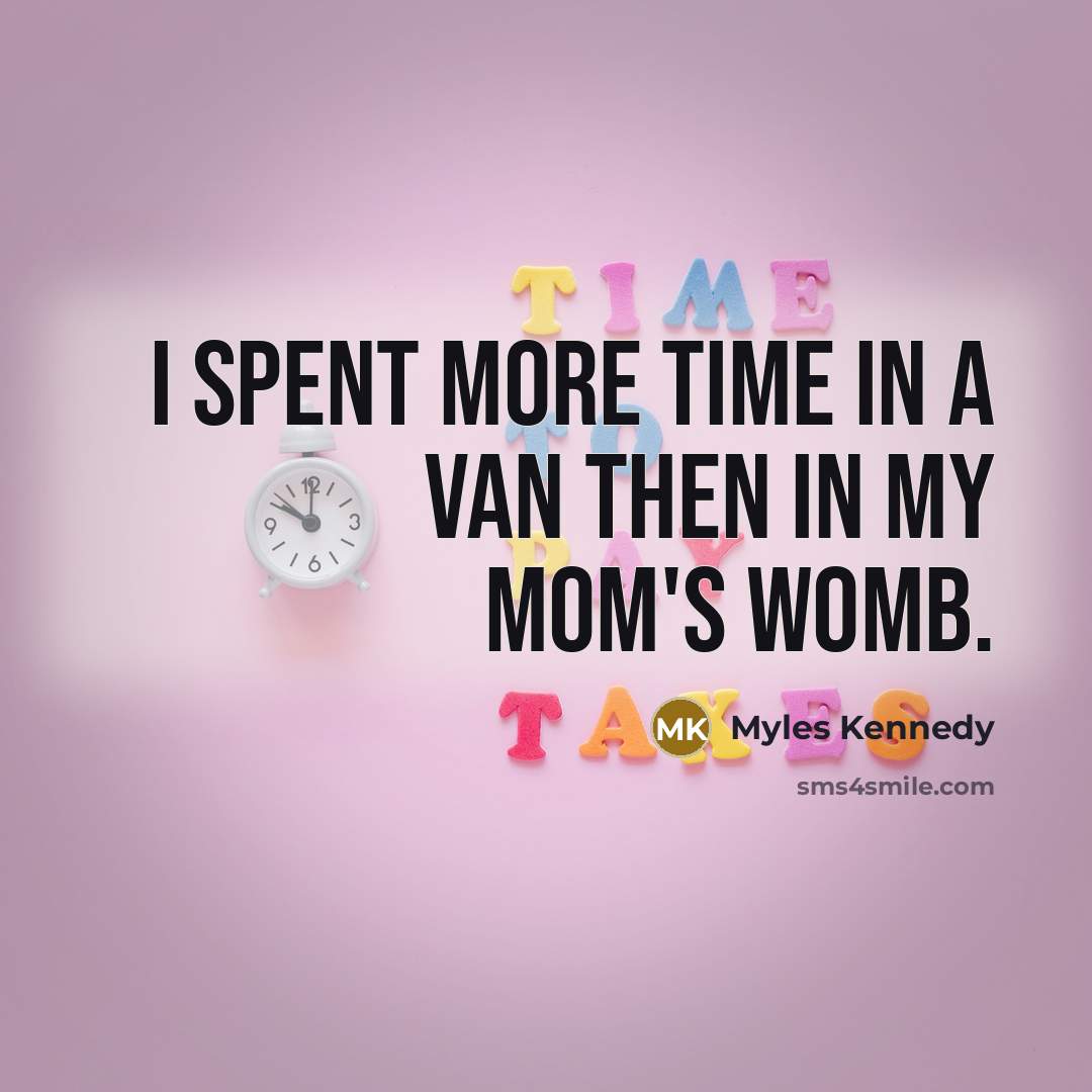“I spent more time in a van then in my…” quote by Myles Kennedy