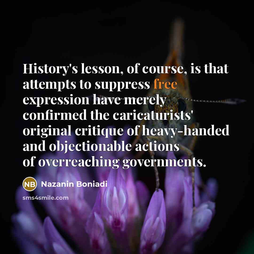 “History's lesson, of course, is that attempts to suppress free…” quote by Nazanin Boniadi