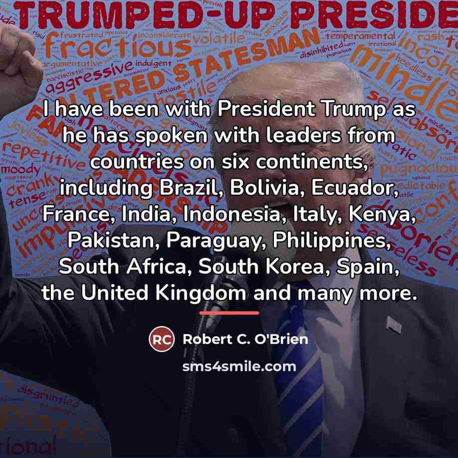 “I have been with President Trump as he has spoken…” quote by Robert C. O'Brien