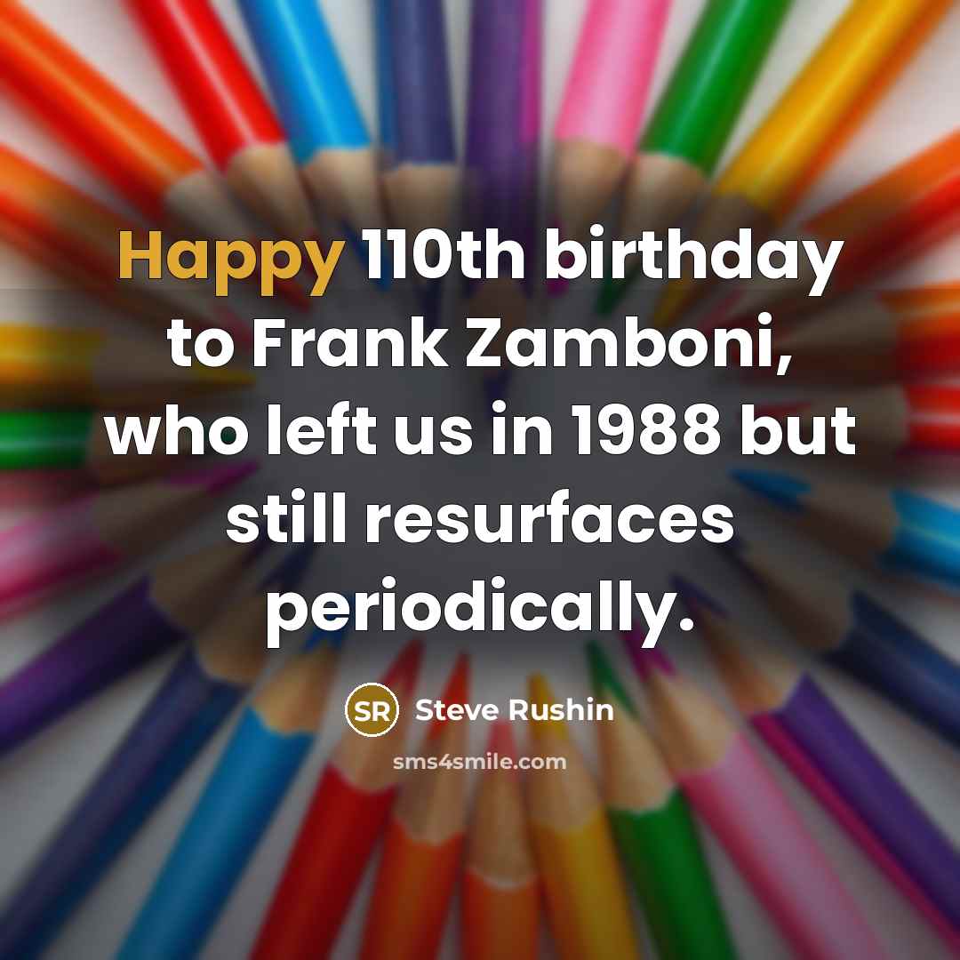 “Happy 110th birthday to Frank Zamboni, who left us in…” quote by Steve Rushin