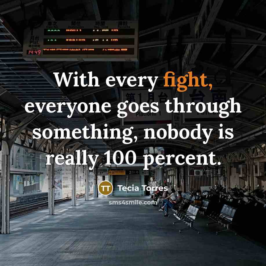 “With every fight, everyone goes through something, nobody is really…” quote by Tecia Torres