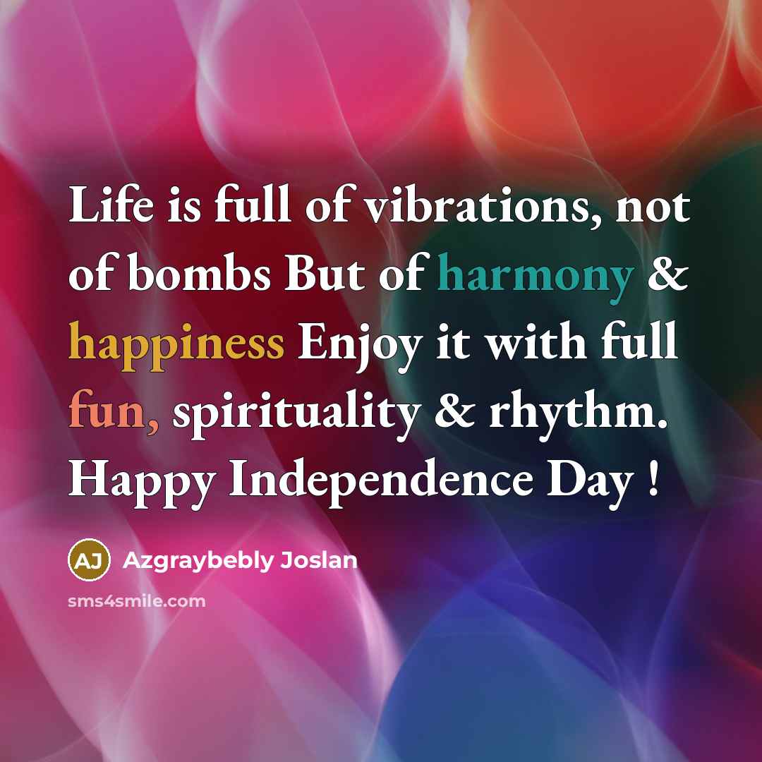 “Life is full of vibrations, not of bombs But of…” quote by Azgraybebly Joslan