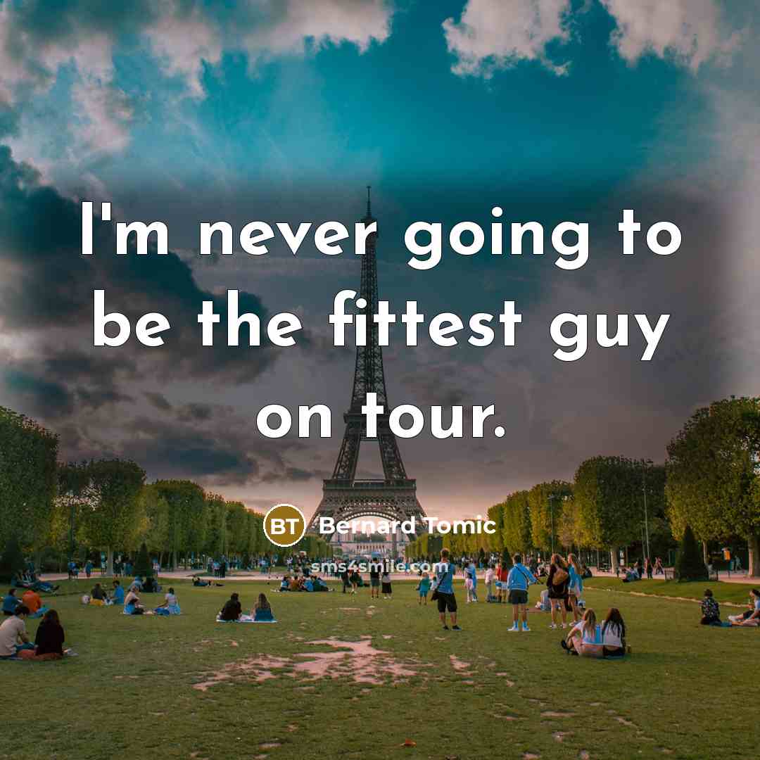 “I'm never going to be the fittest guy on tour.…” quote by Bernard Tomic