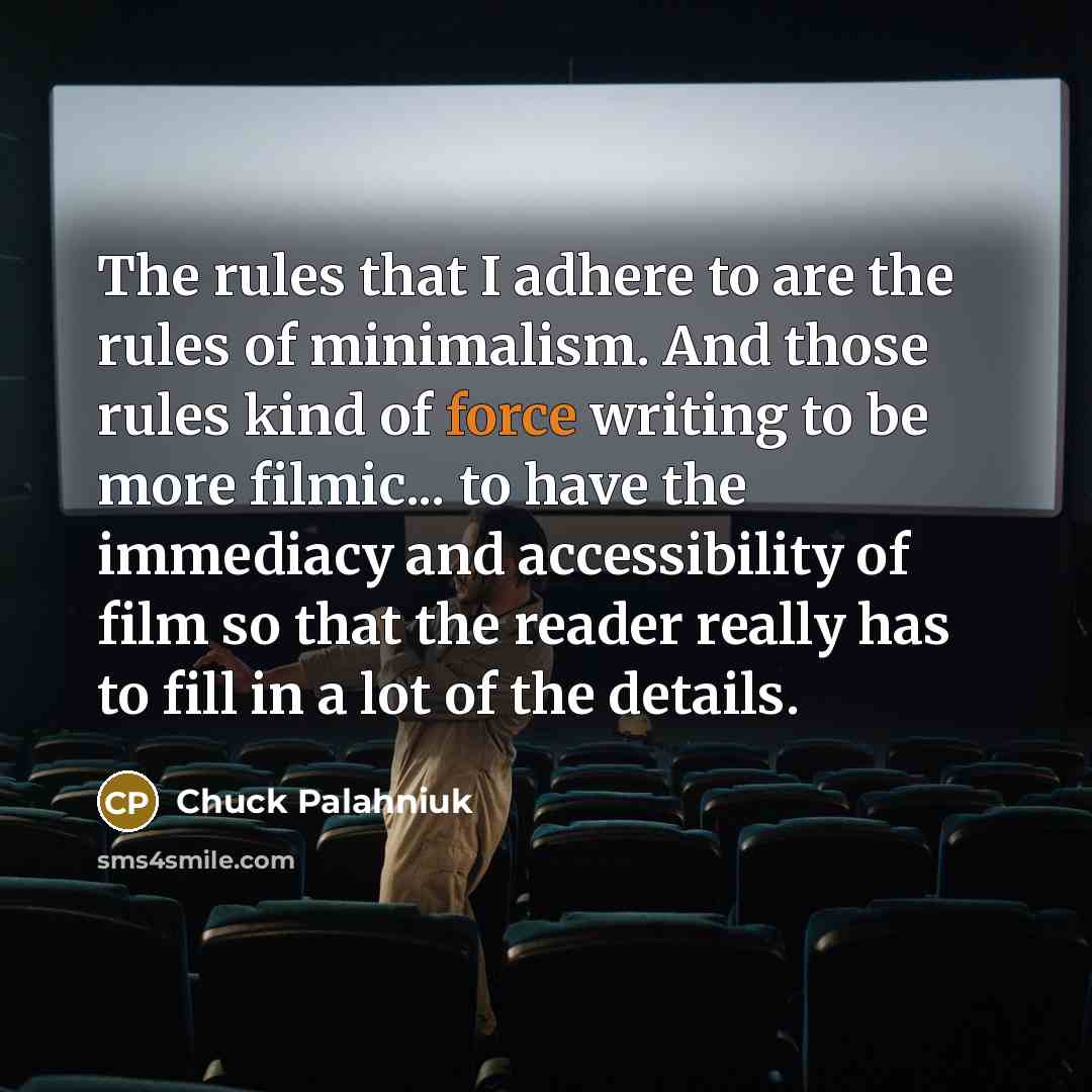 “The rules that I adhere to are the rules of…” quote by Chuck Palahniuk
