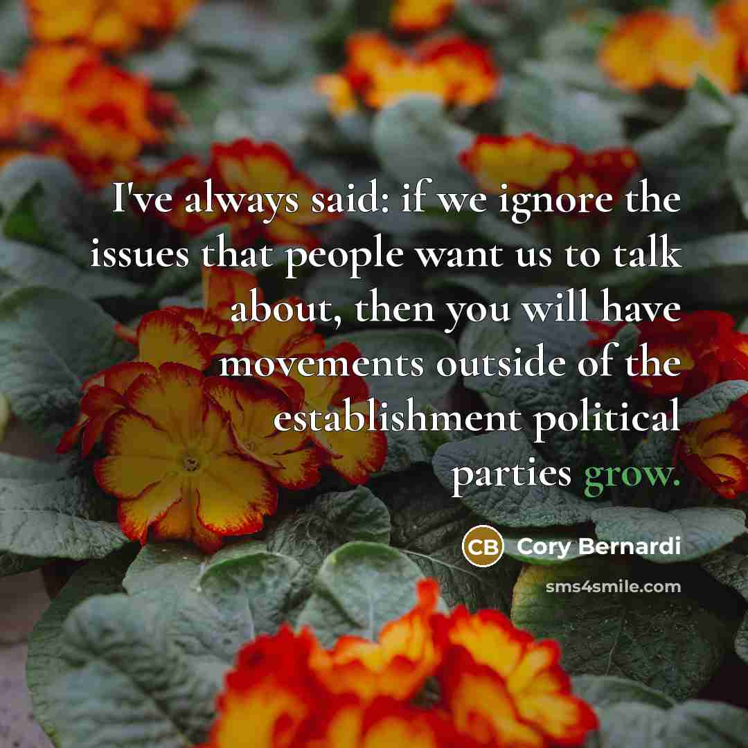 “I've always said: if we ignore the issues that people…” quote by Cory Bernardi