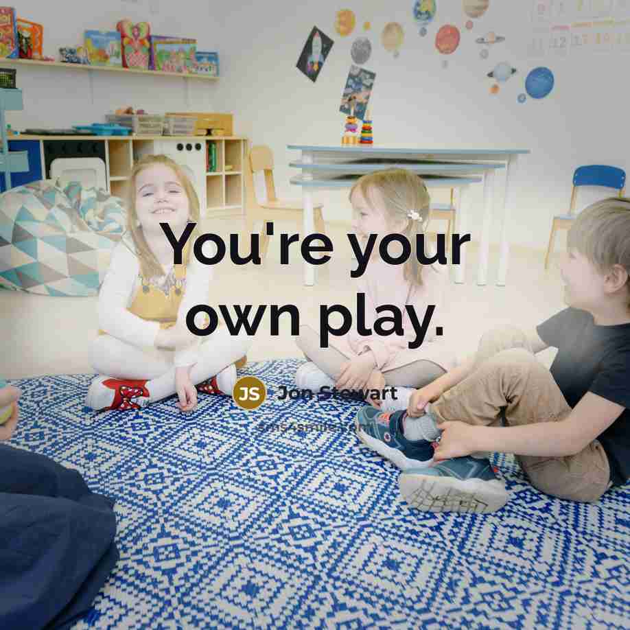 “You're your own play.…” quote by Jon Stewart