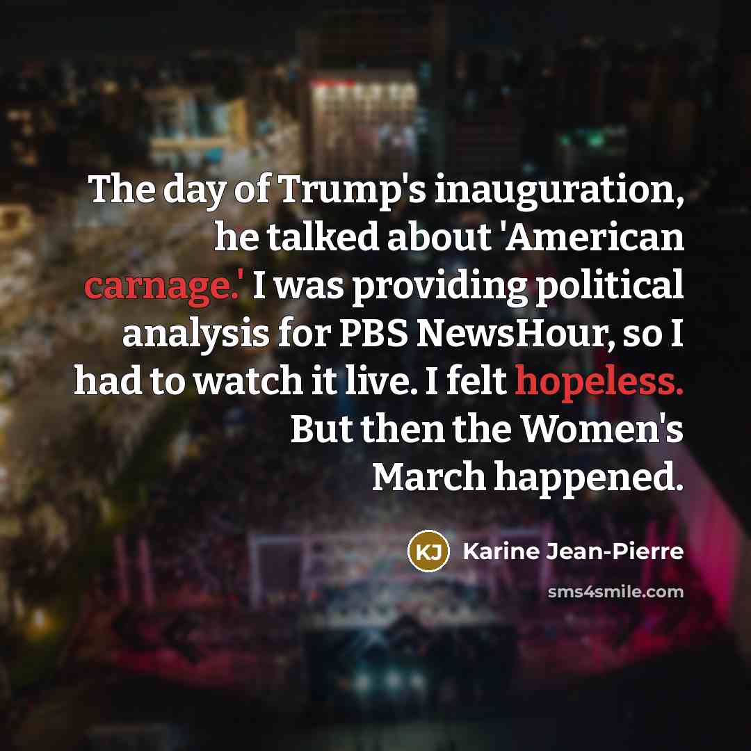 “The day of Trump's inauguration, he talked about 'American carnage.'…” quote by Karine Jean-Pierre