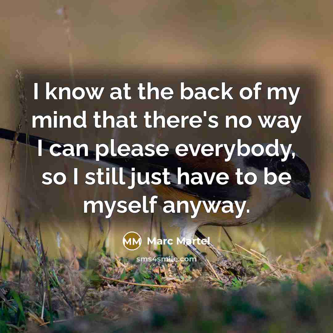 “I know at the back of my mind that there's…” quote by Marc Martel