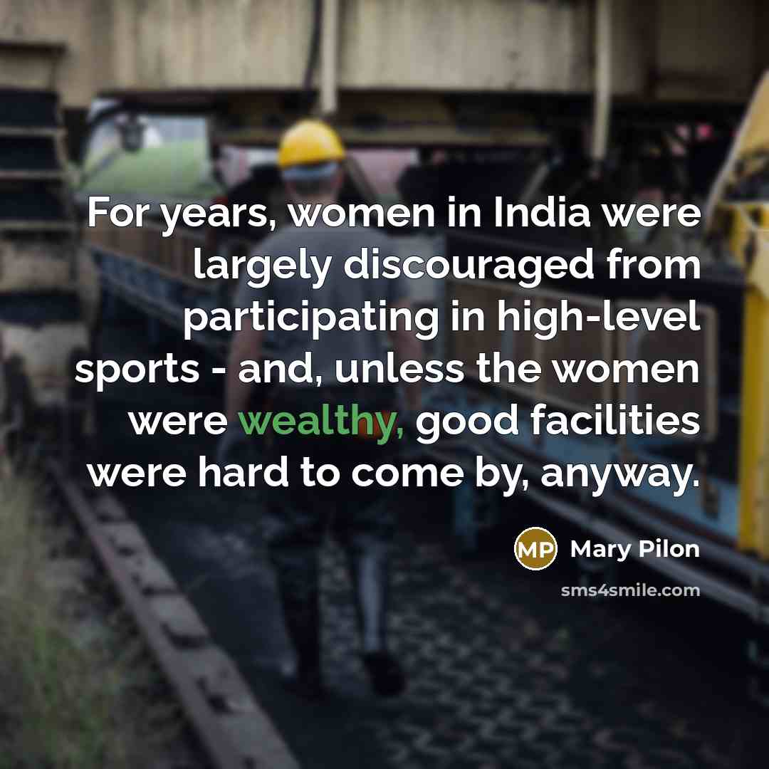 “For years, women in India were largely discouraged from participating…” quote by Mary Pilon