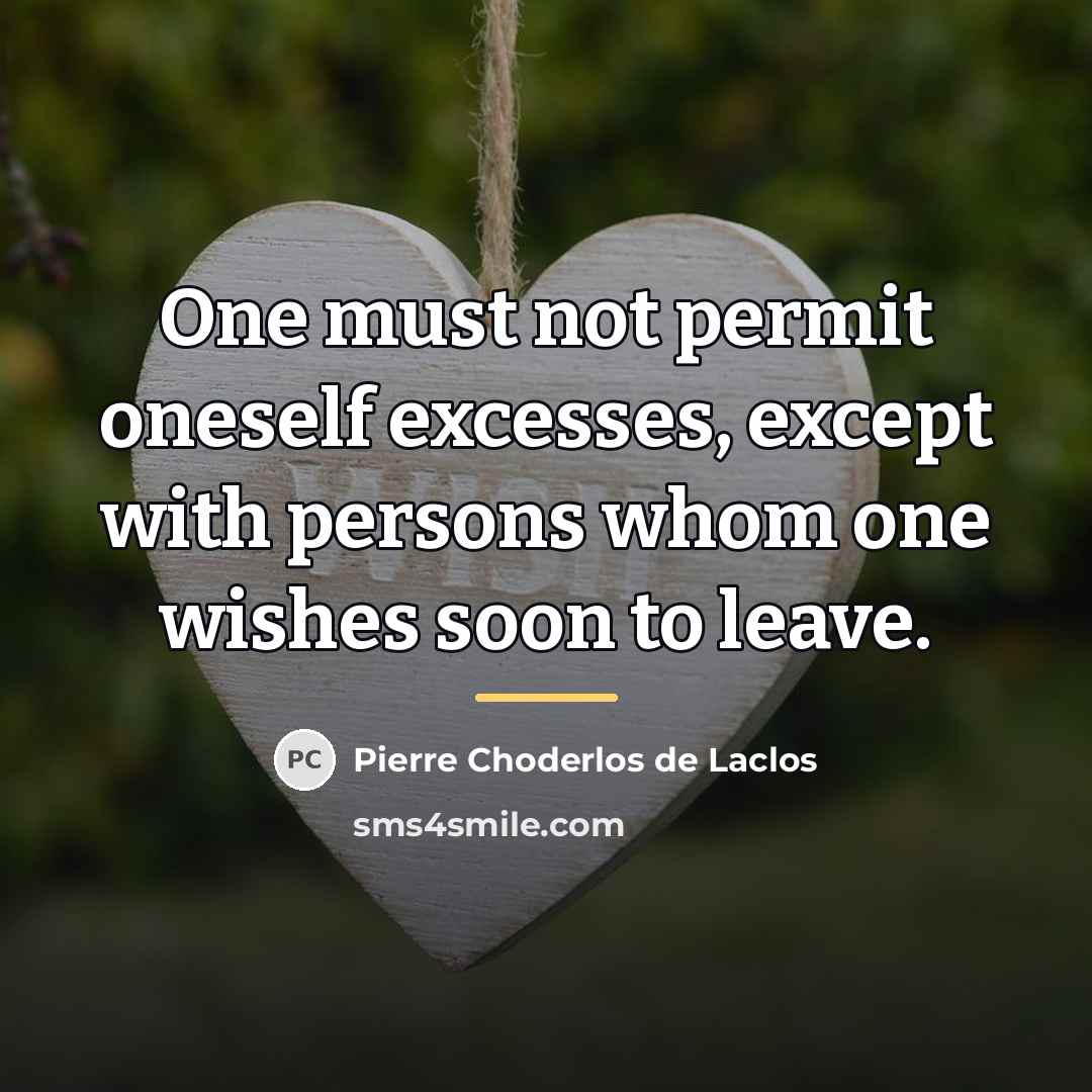 “One must not permit oneself excesses, except with persons whom…” quote by Pierre Choderlos de Laclos