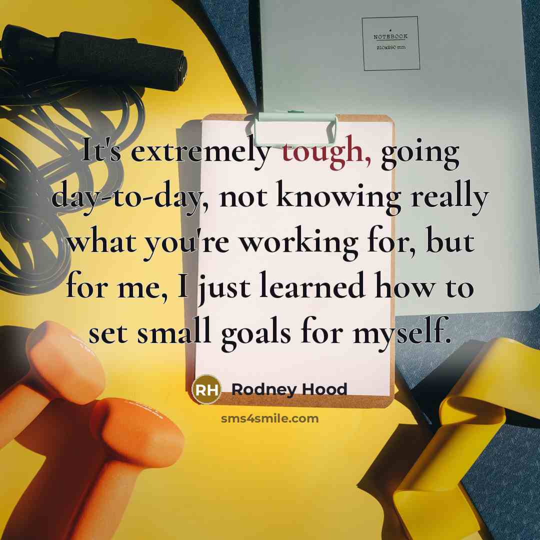 “It's extremely tough, going day-to-day, not knowing really what you're…” quote by Rodney Hood