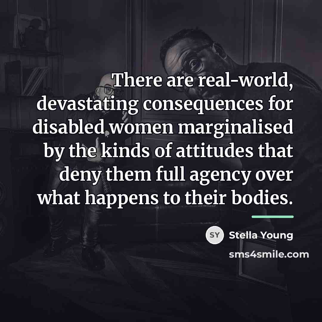 “There are real-world, devastating consequences for disabled women marginalised by…” quote by Stella Young