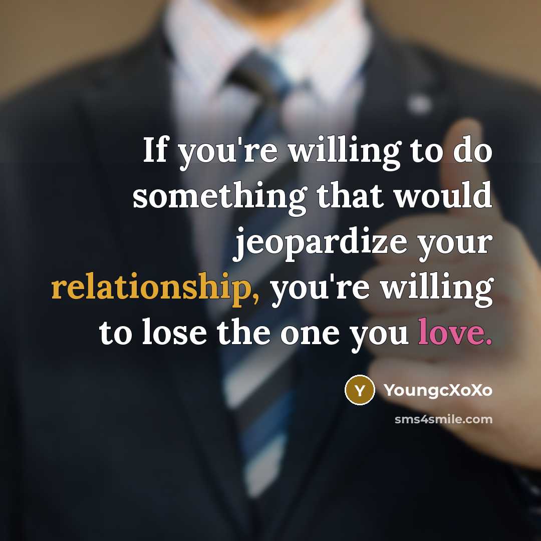 “If you're willing to do something that would jeopardize your…” quote by YoungcXoXo