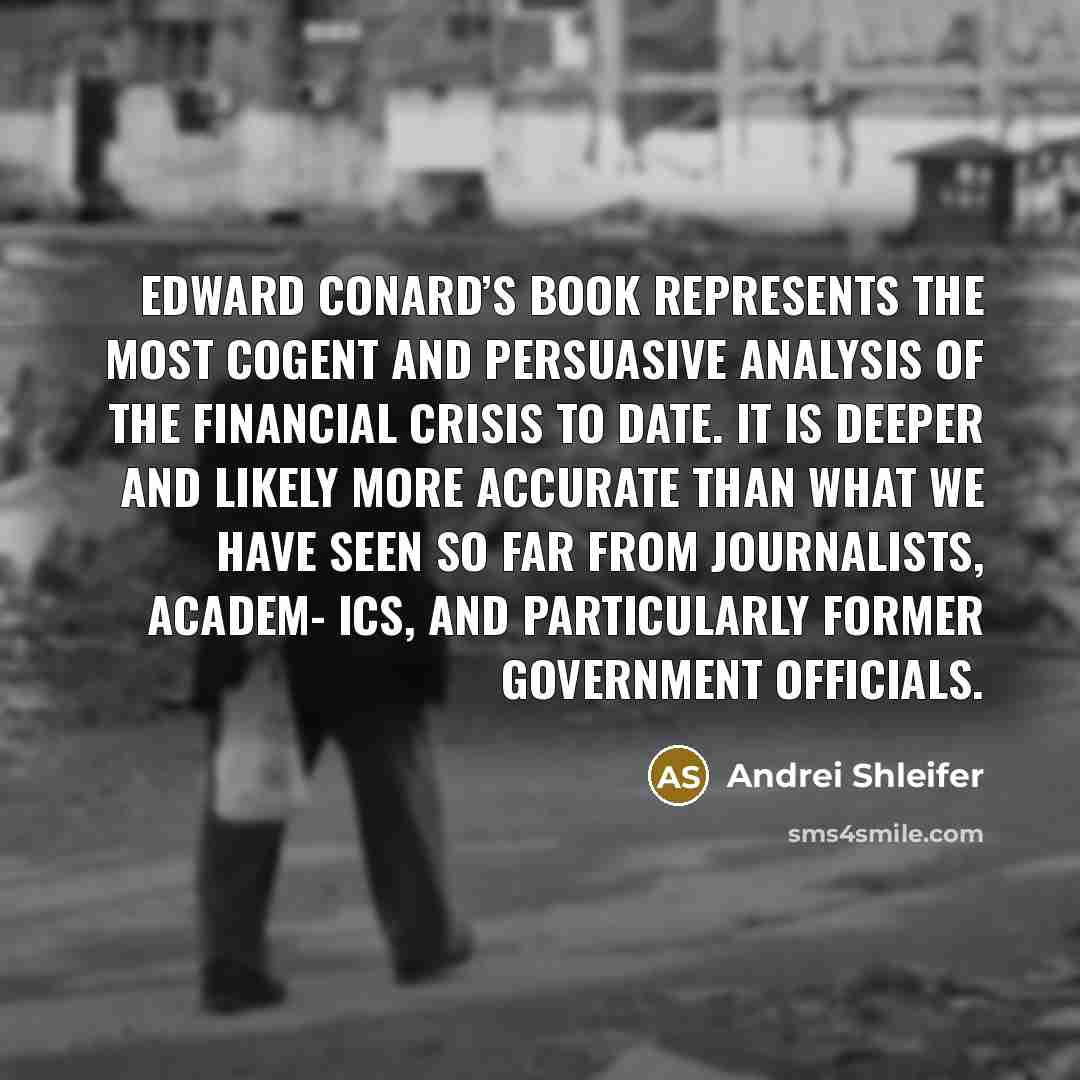 “Edward Conard’s book represents the most cogent and persuasive analysis of the Financial Crisis to date. It is deeper and likely more accurate than what we have seen so far from journalists, academ- ics, and particularly former government officials.” quote by Andrei Shleifer