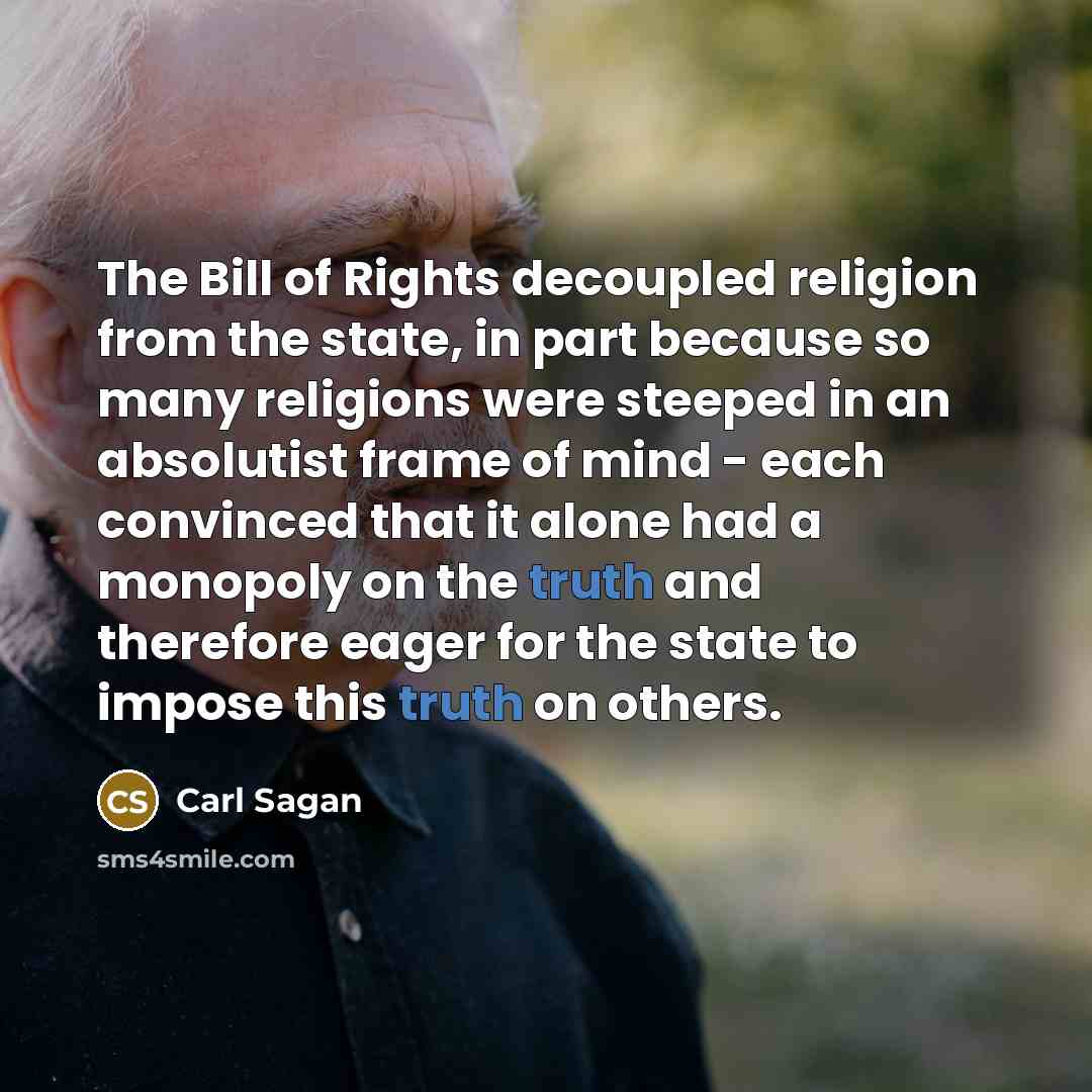 “The Bill of Rights decoupled religion from the state, in…” quote by Carl Sagan