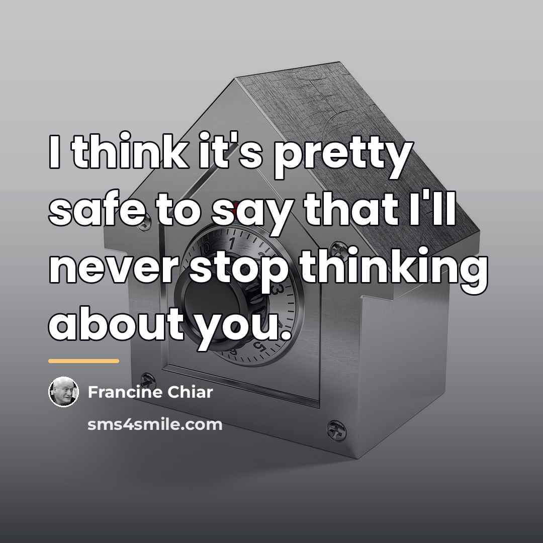“I think it's pretty safe to say that I'll never…” quote by Francine Chiar