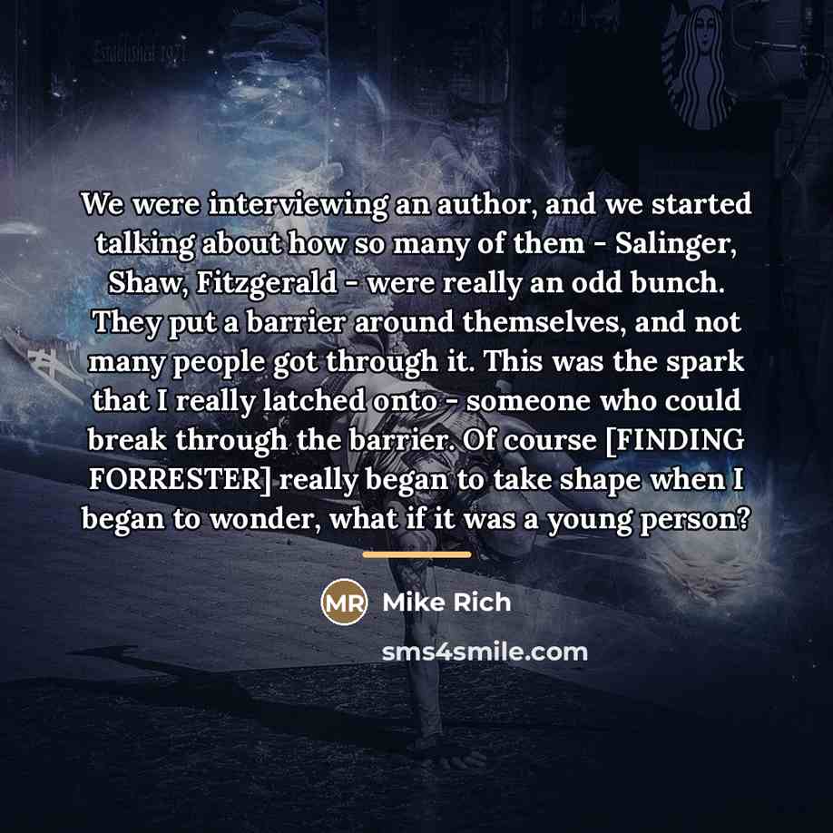 “We were interviewing an author, and we started talking about…” quote by Mike Rich