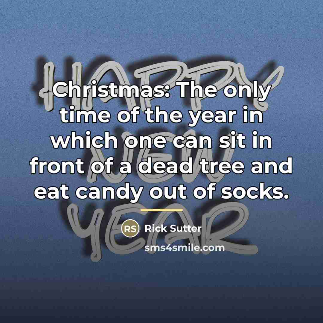 “Christmas: The only time of the year in which one…” quote by Rick Sutter