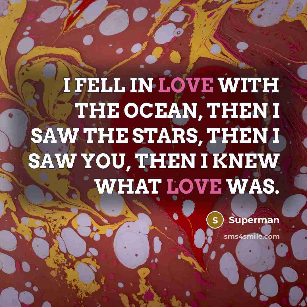 “I FELL IN LOVE WITH THE OCEAN, THEN I SAW…” quote by Superman