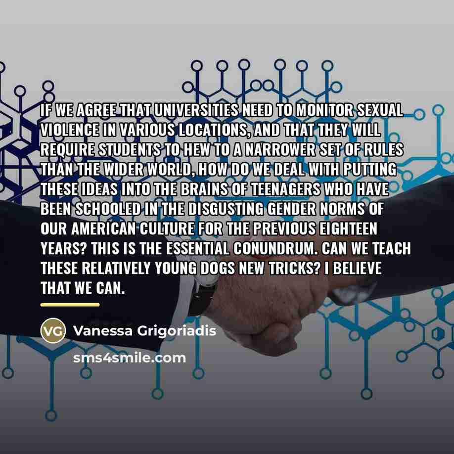 “If we agree that universities need to monitor sexual violence…” quote by Vanessa Grigoriadis
