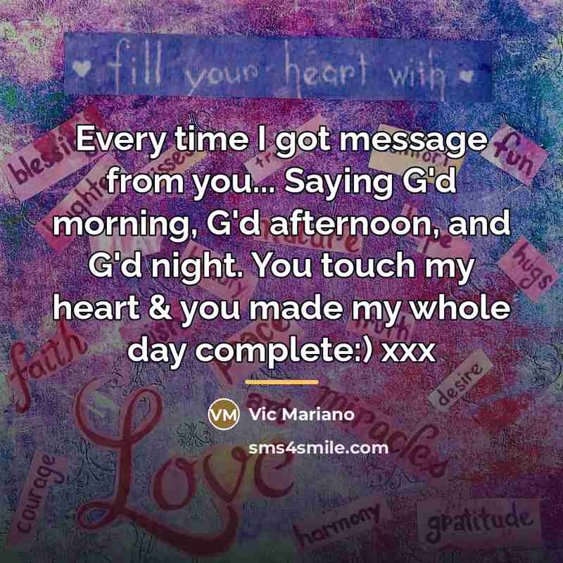 “Every time I got message from you... Saying G'd morning,…” quote by Vic Mariano