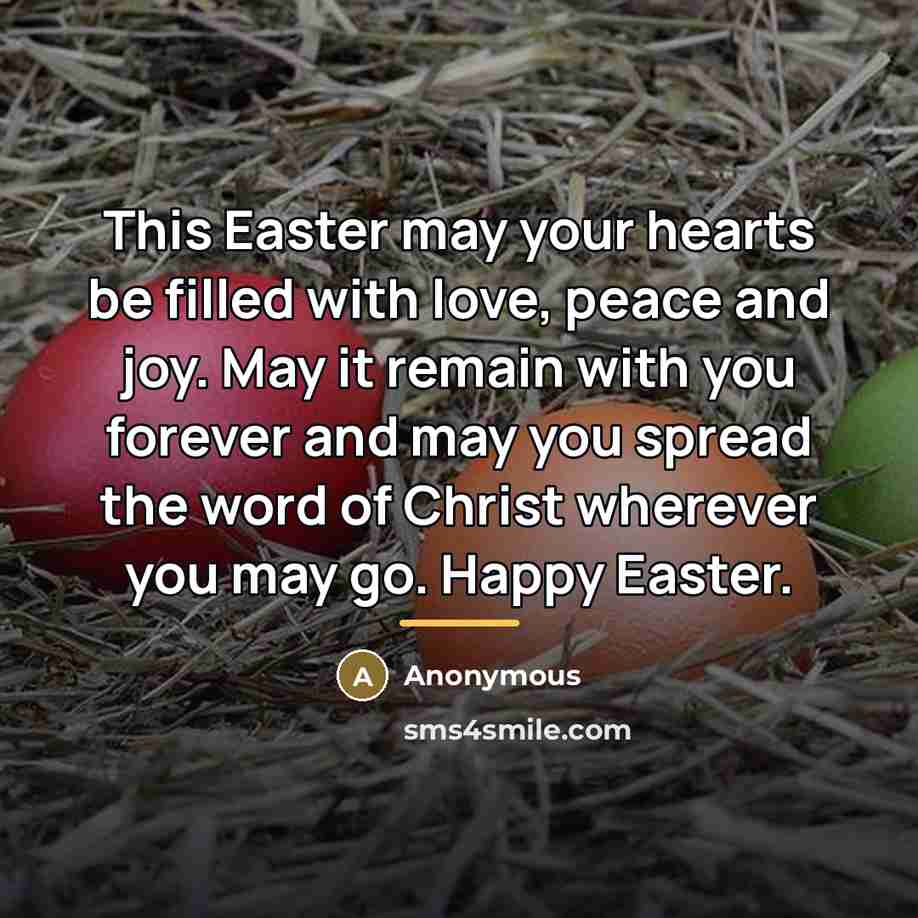 “This Easter may your hearts be filled with love, peace…” quote by Anonymous