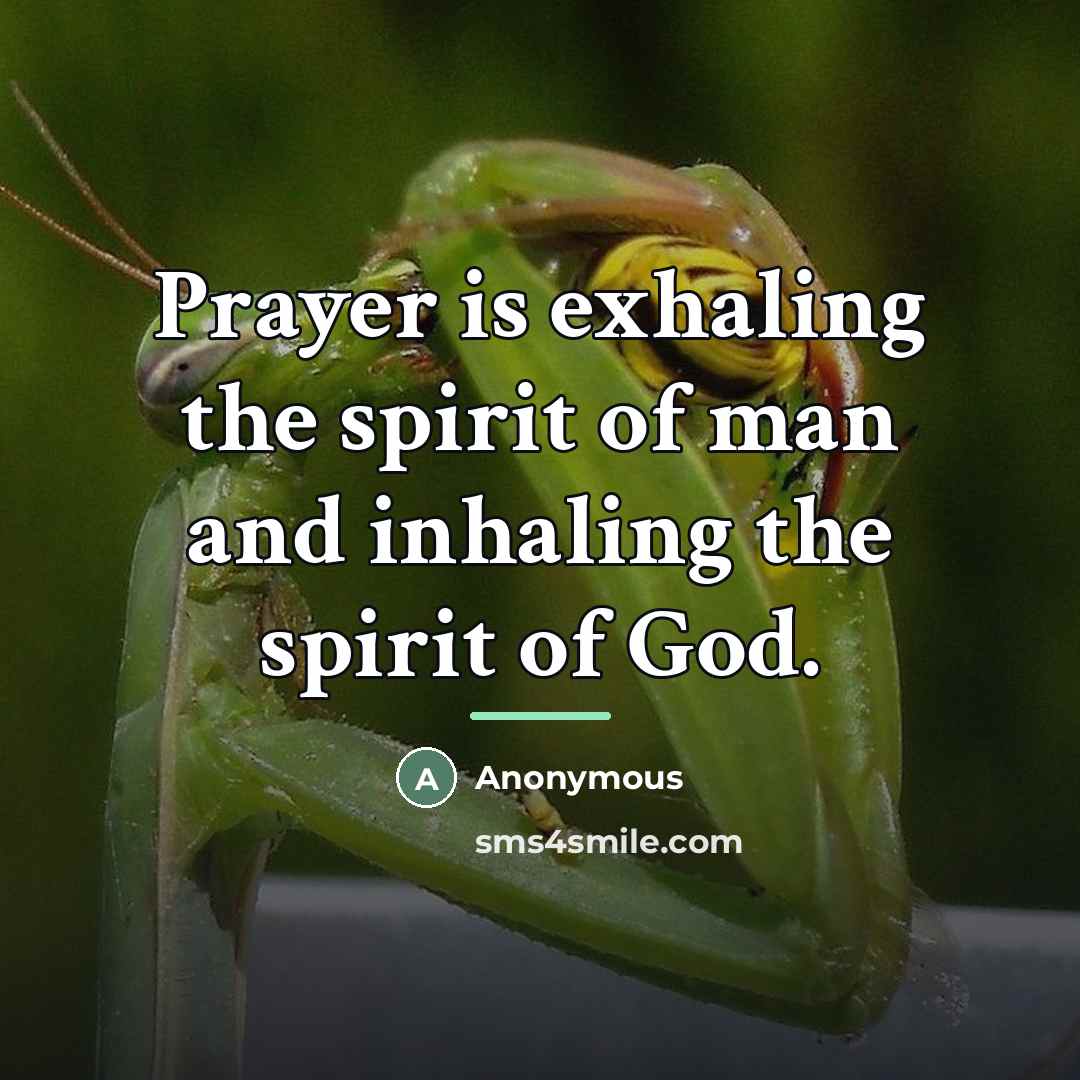 “Prayer is exhaling the spirit of man and inhaling the…” quote by Edwin Keith