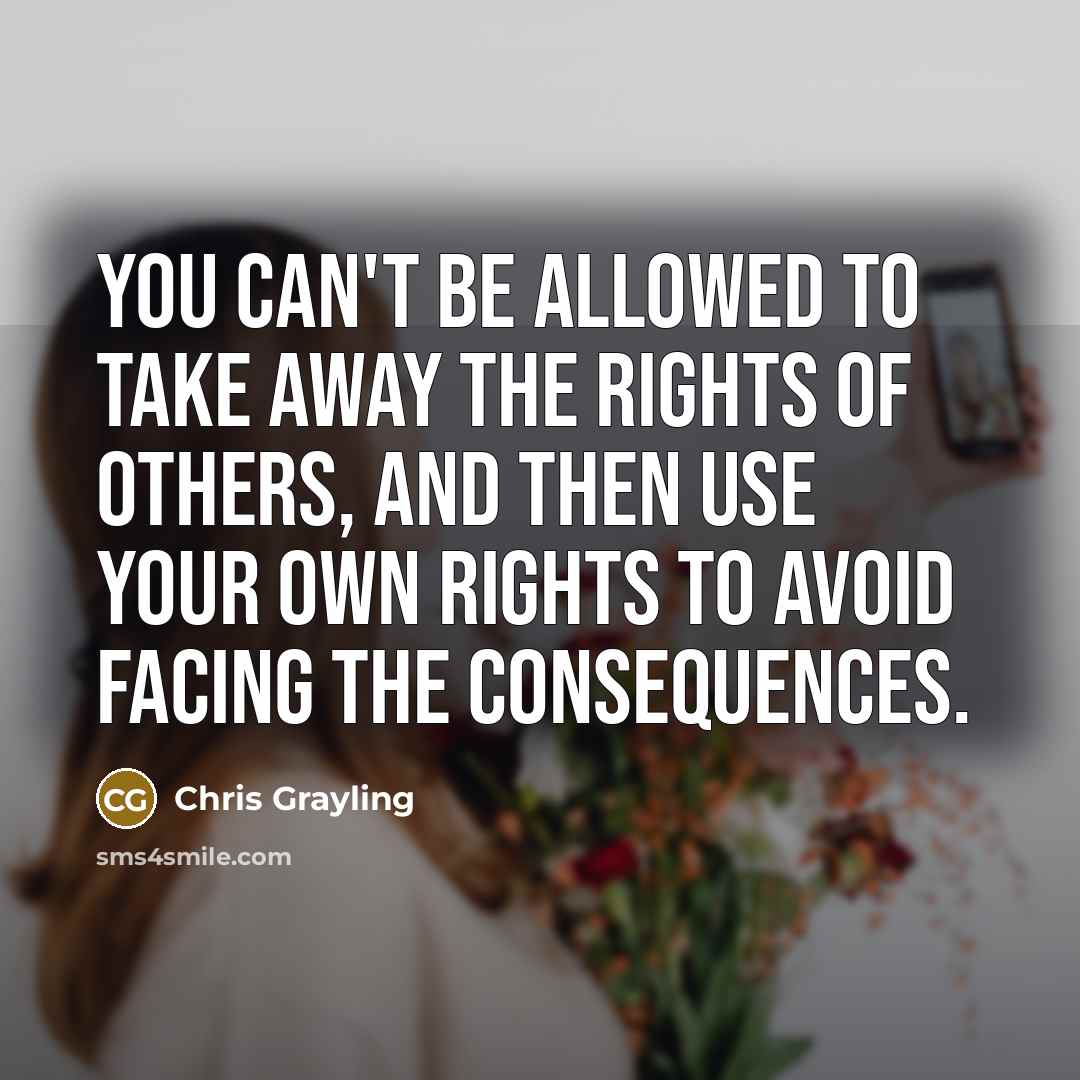 “You can't be allowed to take away the rights of…” quote by Chris Grayling