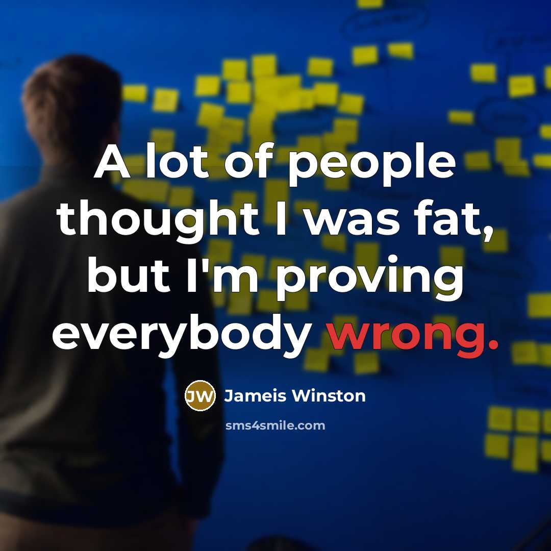 “A lot of people thought I was fat, but I'm…” quote by Jameis Winston