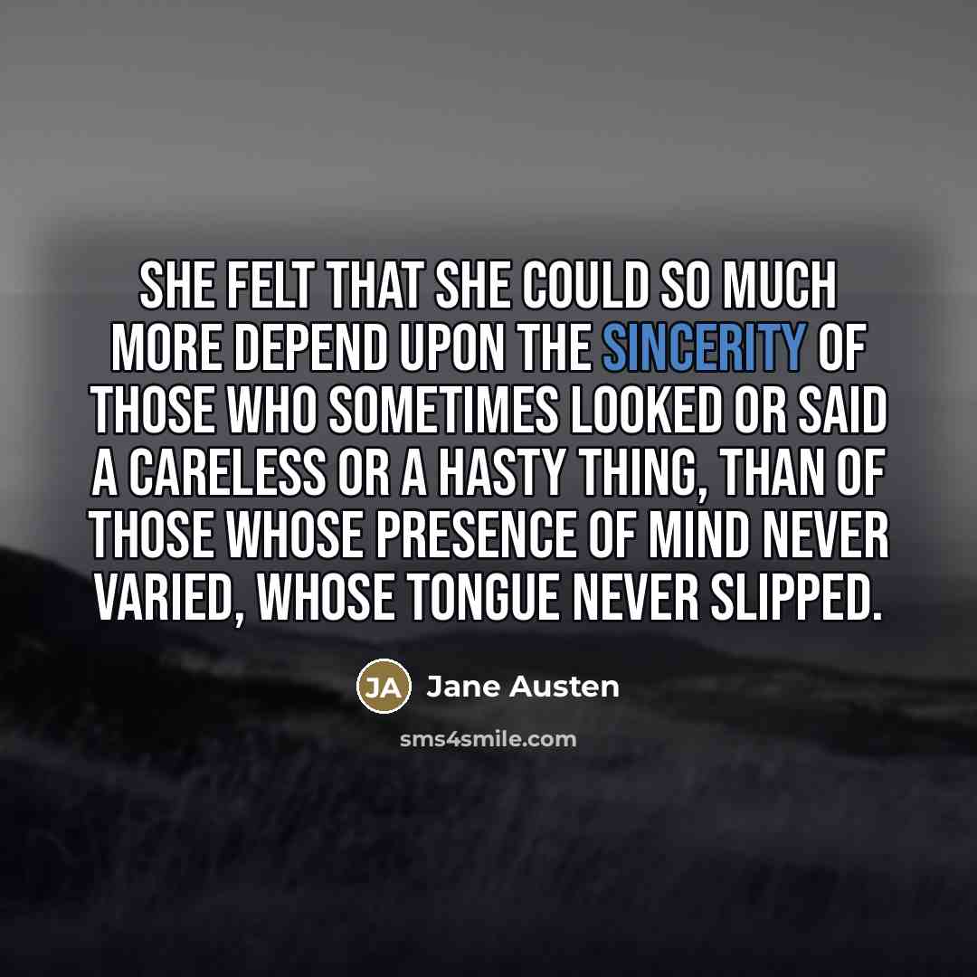 “She felt that she could so much more depend upon…” quote by Jane Austen