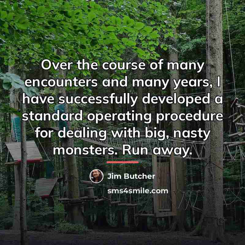 “Over the course of many encounters and many years, I…” quote by Jim Butcher